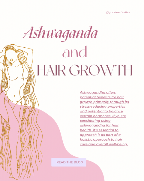 Ashwagandha and Hair Growth