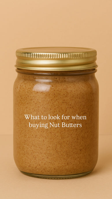 Shopping for Nut Butters: The clean way